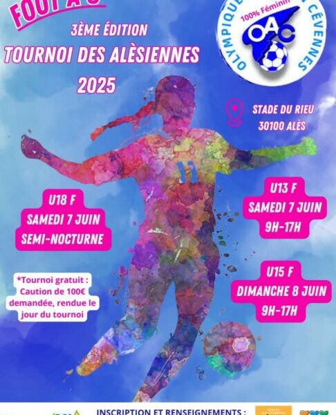 Tournoi des alèsiennes U13F et U18F de l’Olympique Alès en Cévennes