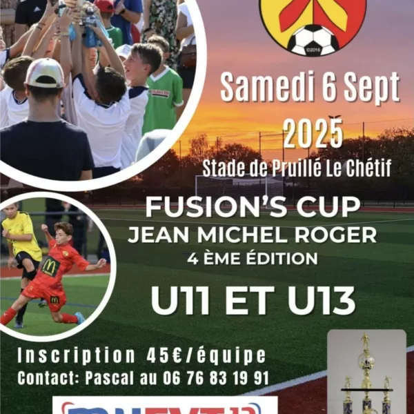 Fusion’s Cup Jean-Michel Roger U11 & U13 du FC SGP – Pruille-Le-Chétif