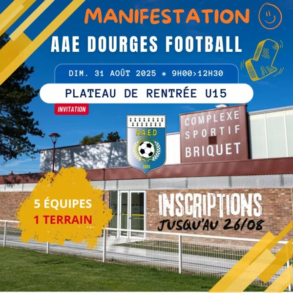 Plateau de Rentrée 2025 U15 & U17 de l’AAE Dourges Football