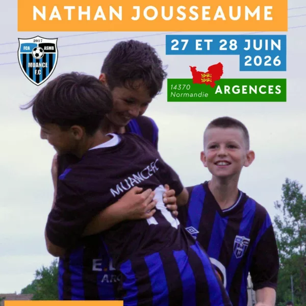 Tournoi Nathan Jousseaume 2026 U9, U11 & U18 du Muance FC Argences