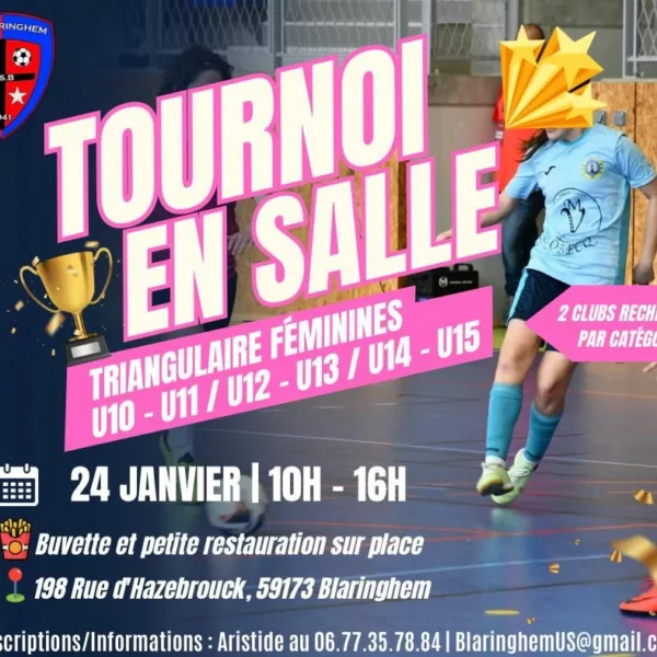 Tournoi en salle 2026 U11F, U13F & U15F de l’US Blaringhem