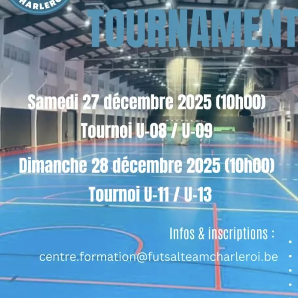 Futsal Tournament 2025 U8 & U9 du Fusal Team Charleroi – Lodelinsart