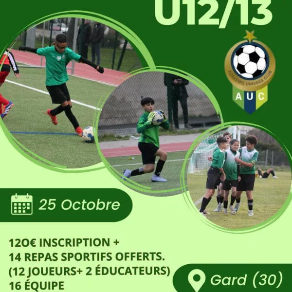 Tournoi 2025 U13 de l’Académie Univers Club – Nimes