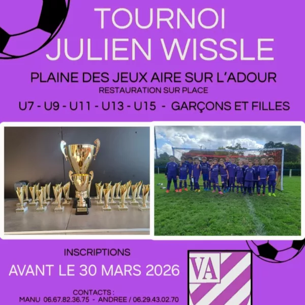 Tournoi Julien Wissle 2026 U7, U7F, U9, U9F, U11, U11F, U13, U13F, U15 & U15F Aire-sur-l&rsquo;Adour