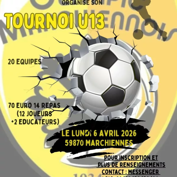 Tournoi 2026 U13 de l’Olympic Marchiennois – Marchiennes