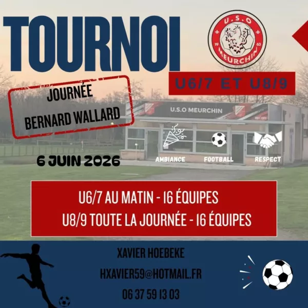 Tournoi Bernard Wallard 2026 U7 & U9 de l’USO Meurchin