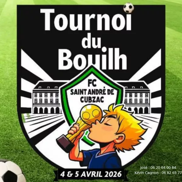 Tournoi du Bouilh 2026 U9, U11 & U12 du FC Saint-André-de-Cubzac