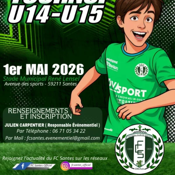 Tournoi 2026 U14 & U15 du FC Santes
