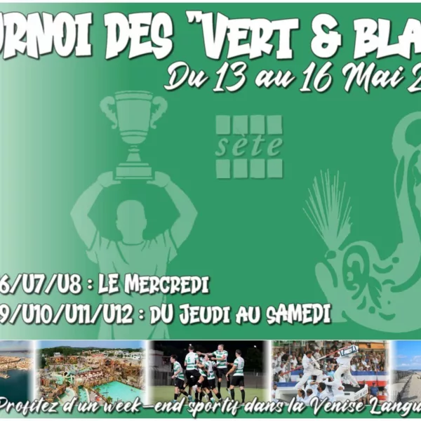 Tournoi des « Vert et Blanc » 2026 U6, U7 & U8 de Sète