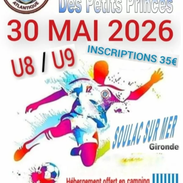 Tournoi Prestige des Petits Princes 2026 U9 du FC Coeur Médoc Atlantique Soulac-sur-Mer
