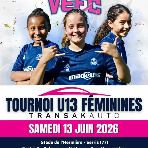 Tournoi 2026 U13F Elite du VEFC – Serris