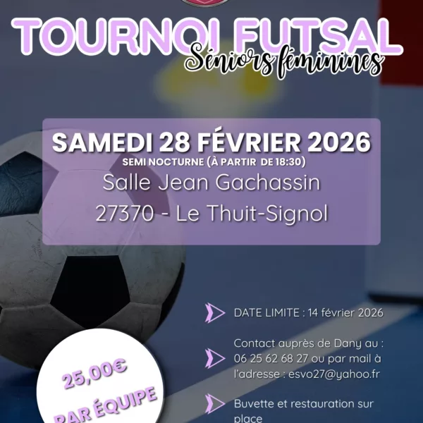 Tournoi Futsal 2026 Seniors F l’ESVO – Le Thuit-Signol