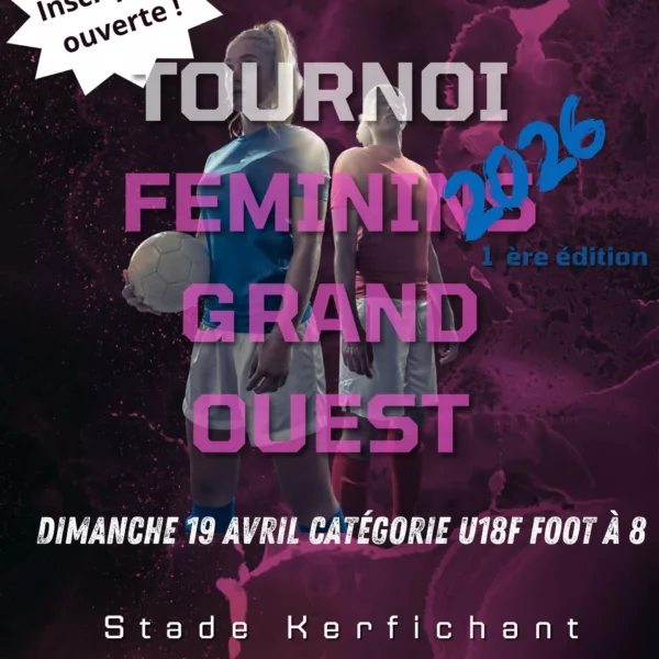Tournoi Féminin Grand Ouest 2026 U18F de Lorient Sports