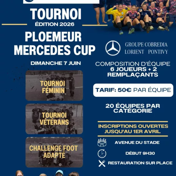 Mercedes Cup 2026 Seniors F, Vétérans & Foot Adapté du FC Ploemeur