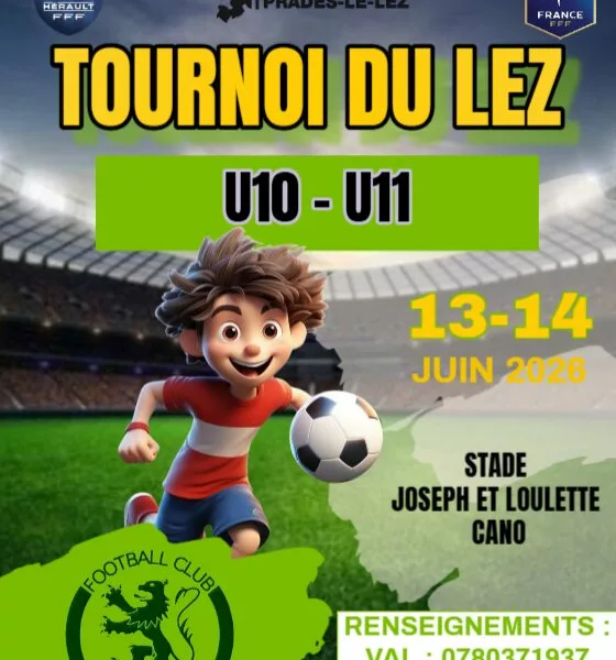 Tournoi du Lez 2026 U10 & U11 du FC Pradéen – Prades-le-Lez