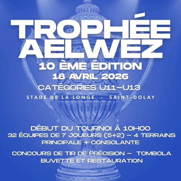 Trophée Aelwez 2026 U11 & U13 du Football Club Atlantique Morbihan Saint-Dolay