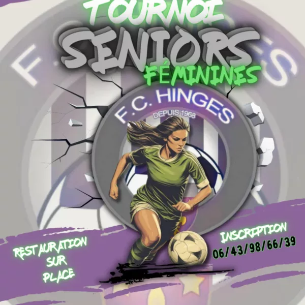 Tournoi 2026 Seniors F du FC Hinges