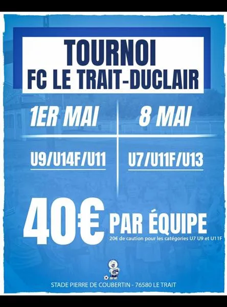 Tournoi 2026 U7, U11F & U13F du FC Le Trait-Duclair – Le Trait