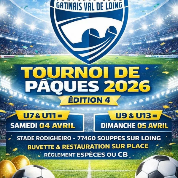 Tournoi de Pâques 2026 U9 & U13 du Gâtinais Val de Loing FC – Souppes-sur-Loing