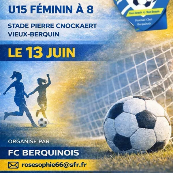 Tournoi 2026 U15F du FC Berquinois – Vieux-Verquin