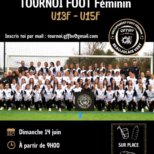 Tournoi 2026 U13F & U15F du Groupement Foot Féminin Beaujolais Verts – Thizy-les-Bourgs