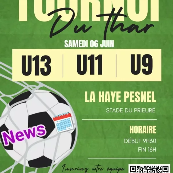Tournoi du Thar 2026 U9, U11 & U13 du FC Thar – La Haye-Pesnel